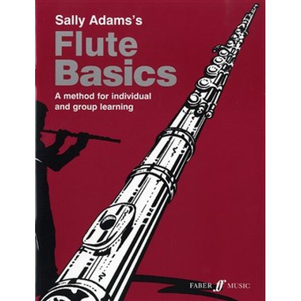 Flute Basics (Sally Adams) - Pupils Book - Tutor Book