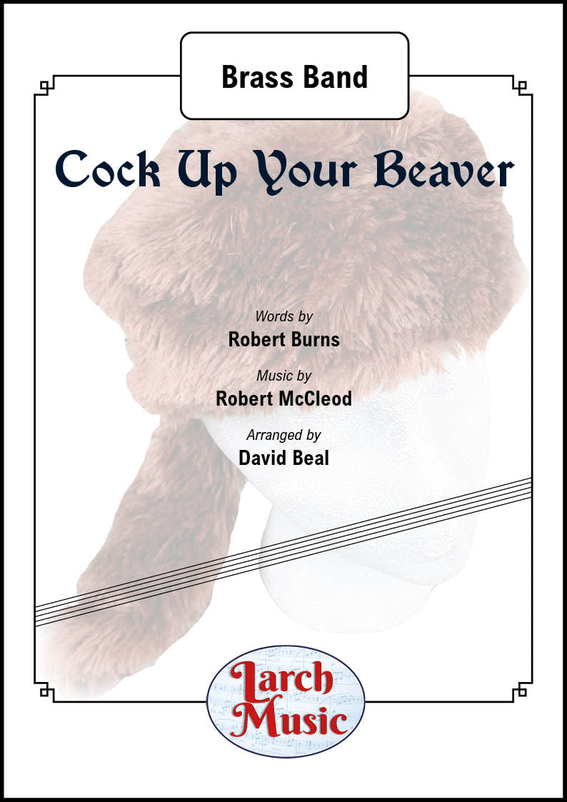 Cock Up Your Beaver - Brass Band - Full Score and Parts - LM010