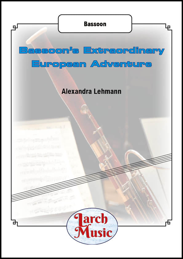 Bassoon's Extraordinary European Tour - Solo Bassoon - LM165