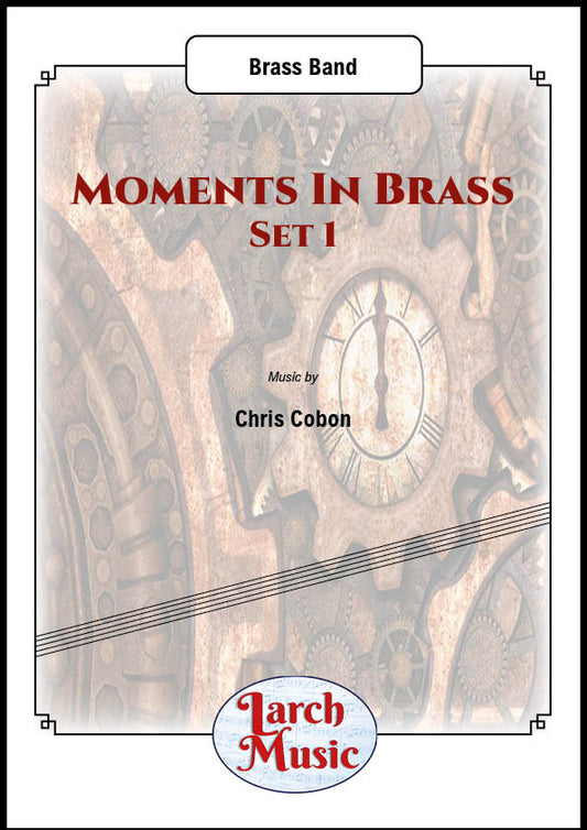 Moments in Brass ~ Set 1 - Brass Band - LM267