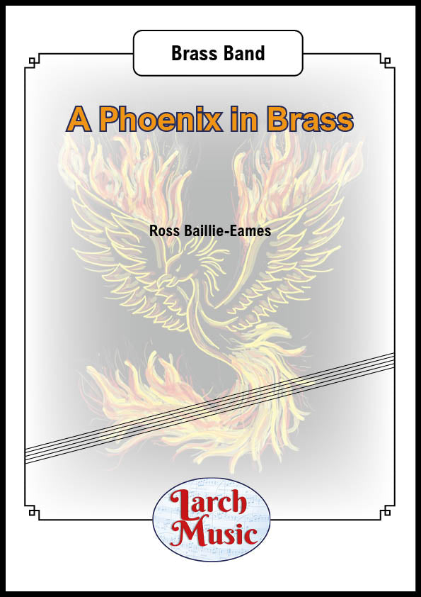 A Phoenix in Brass - Brass Band Sheet Music Full Score & Parts - LM281