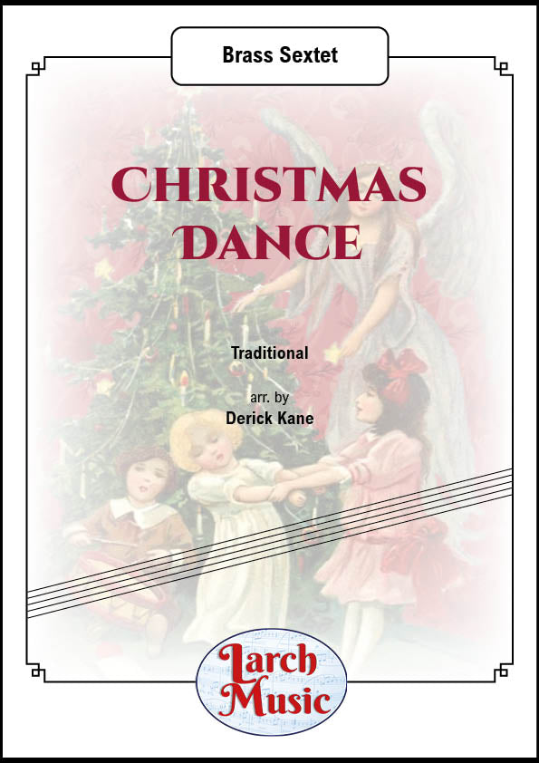 Christmas Dance - Brass Sextet Sheet Music Full Score & Parts - LM332