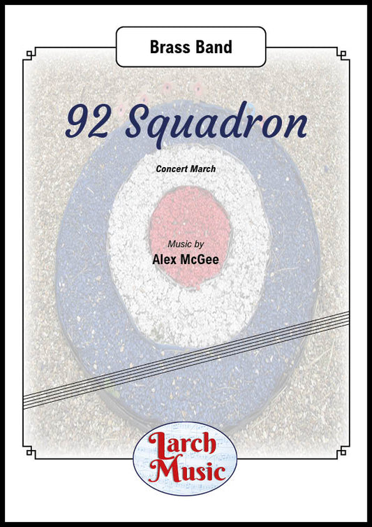 92 Squadron - Brass Band Sheet Music Full Score & Parts - LM372