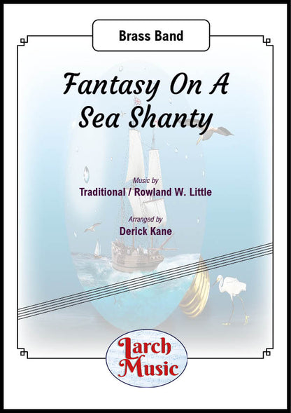 Fantasy On A Sea Shanty - Brass Band - LM487