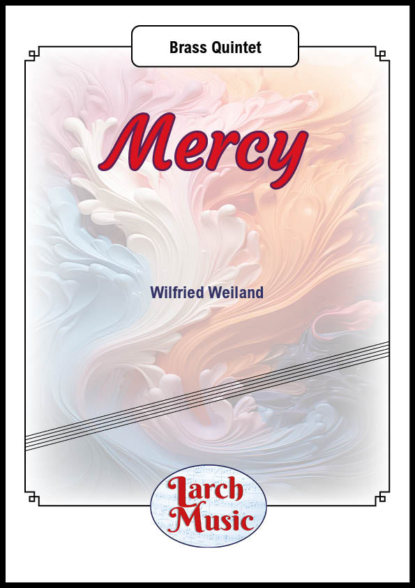 Mercy - Brass Quintet Full Score & Parts - LM678