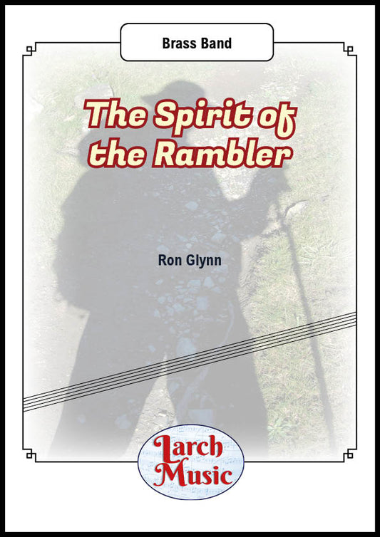 The Spirit of The Rambler - Brass Band Sheet Music Full Score & Parts - LM682