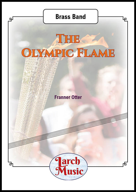 The Olympic Flame - Brass Band - LM795