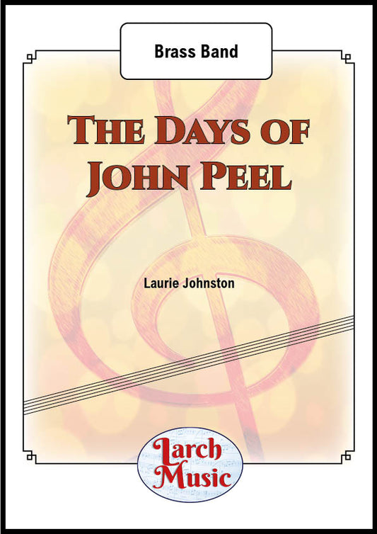 The Days of John Peel - Brass Band Full Score & Parts - LM804