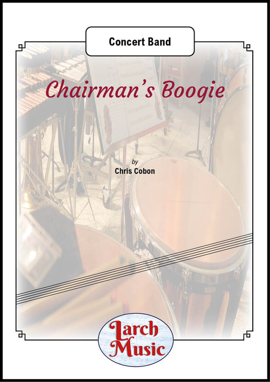 Chairman's Boogie - Concert Band - LM932