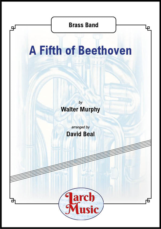 A Fifth of Beethoven - Brass Band Sheet Music Full Score & Parts Download - LMAM005