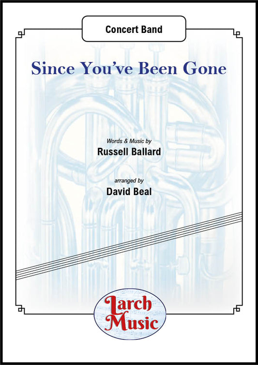 Since You've Been Gone - Concert Band Sheet Music Full Score & Parts - LMAM020