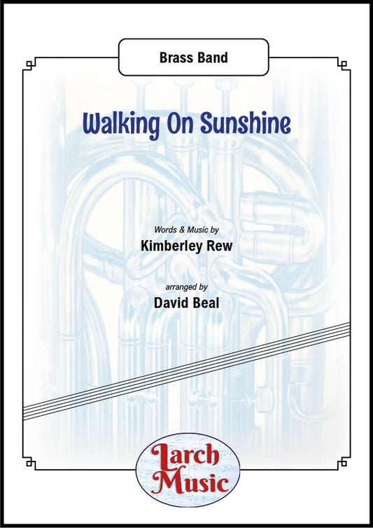 Walking On Sunshine - Brass Band Sheet Music Full Score & Parts - LMAM034