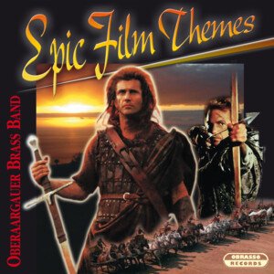 Oberaagauer Brass Band - Epic Film Themes - Brass Band CD