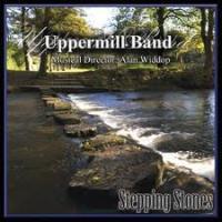 Uppermill Band - Stepping Stones - Brass Band CD