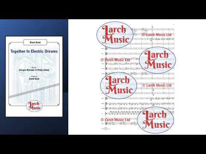 Together In Electric Dreams - Brass Band Sheet Music Full Score & Parts - LMAM029